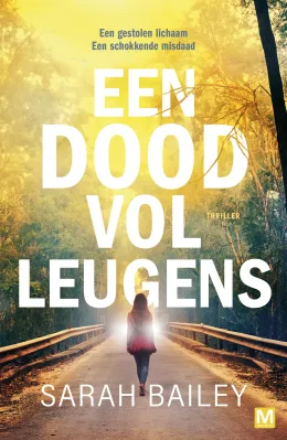 een dood vol leugens sarah bailey thriller recensie thrillzone.jpg