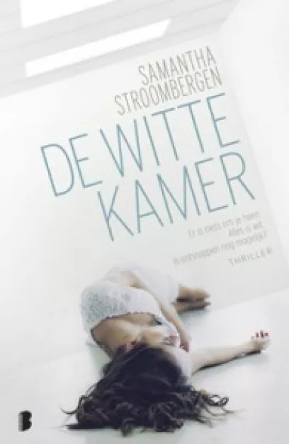 De omslag afbeelding van het boek Verslag Leesclub 78: Samantha Stroombergen - De witte kamer