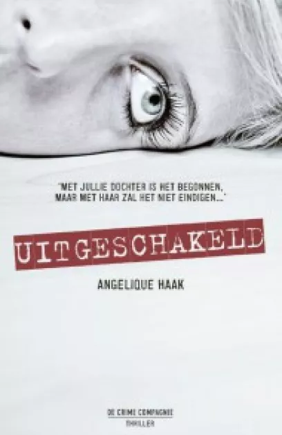 De omslag afbeelding van het boek Verslag Leesclub 94: Angelique Haak - Uitgeschakeld