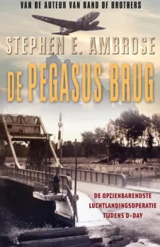de pegasusbrug stephen e. ambrose oorlog recensie thrillzone.jpg