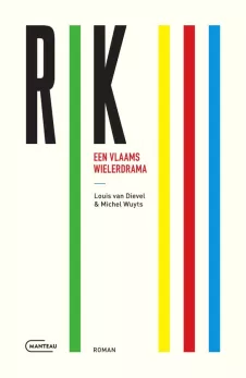rik III een vlaams wielerdrama louis van dievel michel wuyts roman thrillzone recensie.jpg