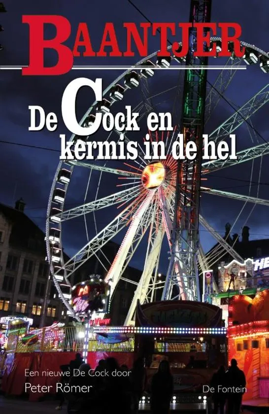 De omslag afbeelding van het boek Römer, Peter - Baantjer: De Cock en kermis in de hel
