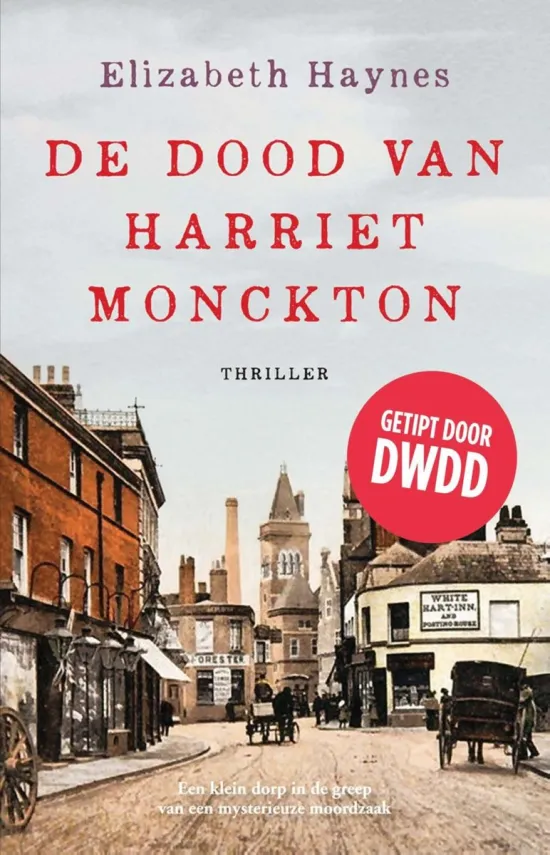 De omslag afbeelding van het boek Haynes, Elizabeth - De dood van Harriet Monckton