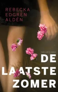 De omslag afbeelding van het boek Verslag Leesclub 83: Rebecka Edgren Aldén - De laatste zomer