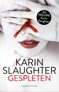 De omslag afbeelding van het boek Verslag Leesclub 76: Karin Slaughter - Gespleten