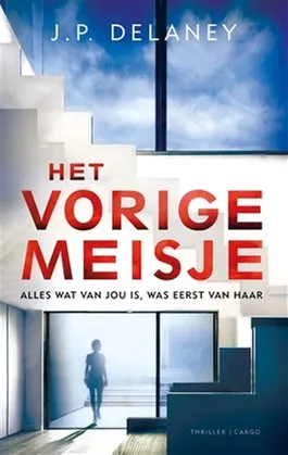 De omslag afbeelding van het boek Delaney, J.P. - Het vorige meisje