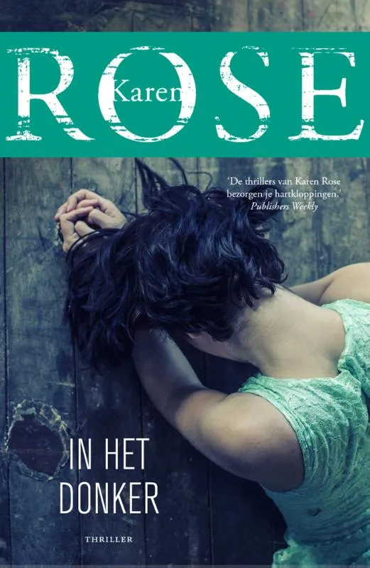 De omslag afbeelding van het boek Rose, Karen - In het donker