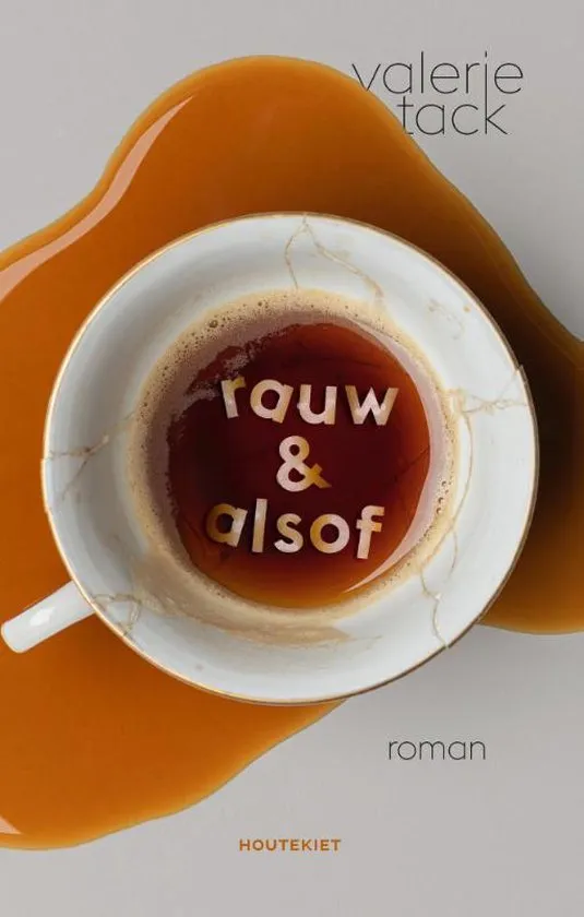 De omslag afbeelding van het boek Tack, Valerie - Rauw & alsof