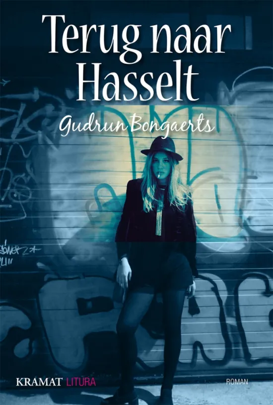 De omslag afbeelding van het boek Bongaerts, Gudrun - Terug naar Hasselt