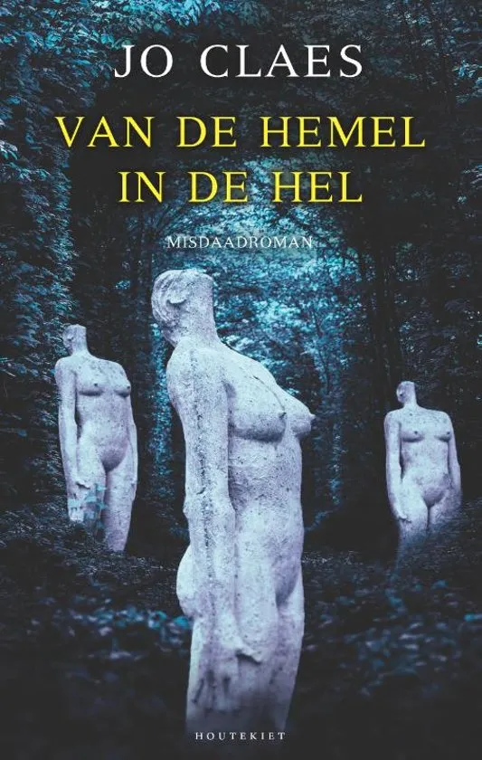 De omslag afbeelding van het boek Claes, Jo - Van de hemel in de hel