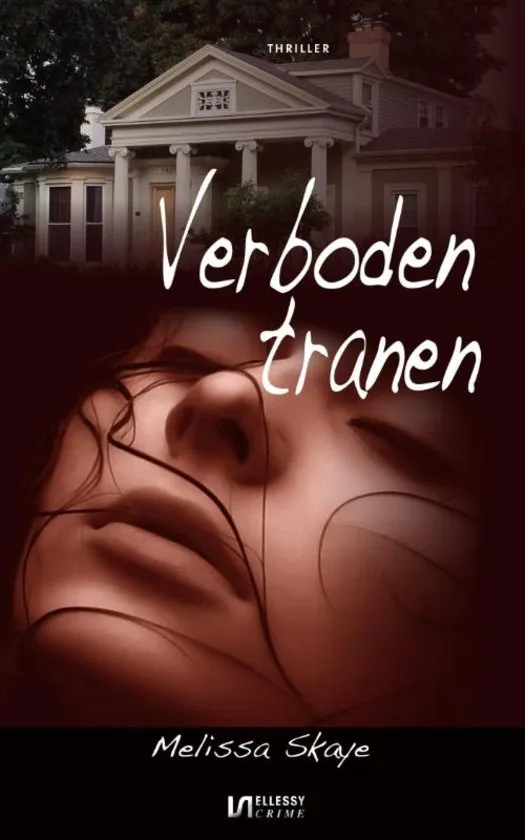 De omslag afbeelding van het boek Skaye, Melissa - Verboden tranen