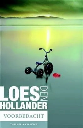 De omslag afbeelding van het boek den Hollander, Loes - Voorbedacht