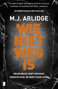 De omslag afbeelding van het boek Arlidge, M.J. Wie niet weg is