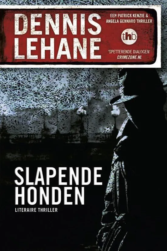 slapende honden dennis lehane thriller recensie thrillzone.jpg