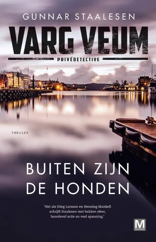 buiten zijn de honden varg veum gunnar staalesen thrillzone.jpg