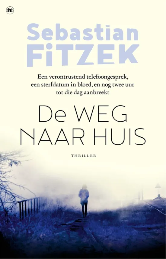 de weg naar huis sebastian fitzek thriller thrillzone recensie.jpg