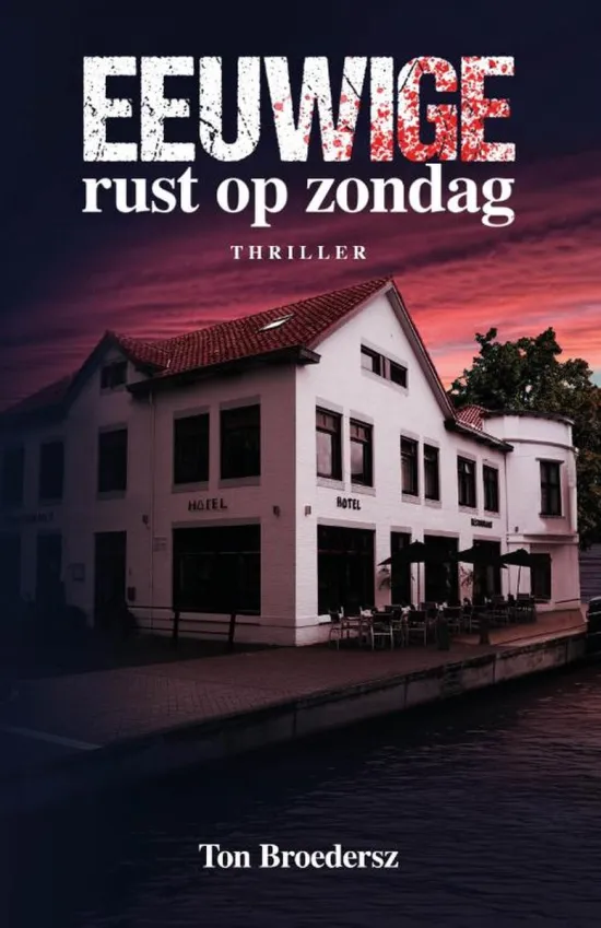 eeuwige rust op zondag ton broedersz thriller thrillzone recensie.jpg