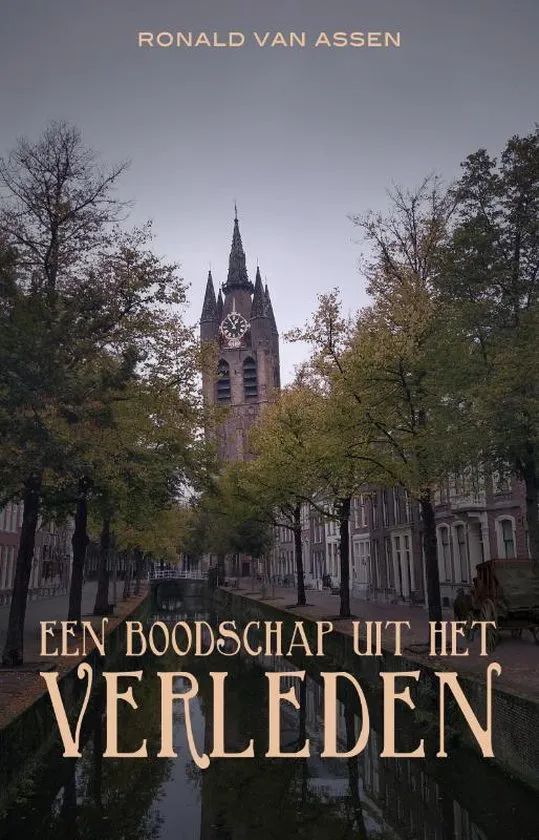 een boodschap uit het verleden ronald van assen recensie thriller thrillzone.jpg
