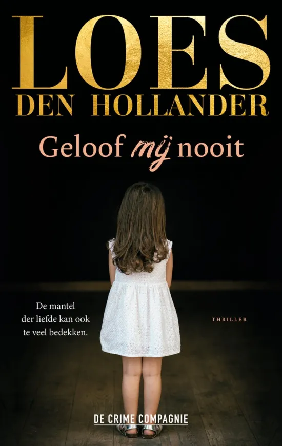 geloof mij nooit loes den hollander thriller recensie thrillzone.jpg