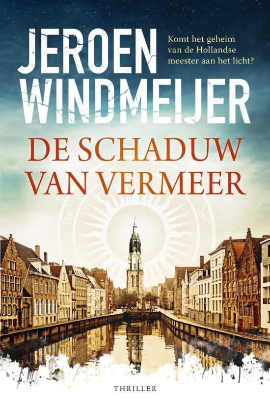 de schaduw van vermeer jeroen windmeijer thriller recensie thrillzone.jpg