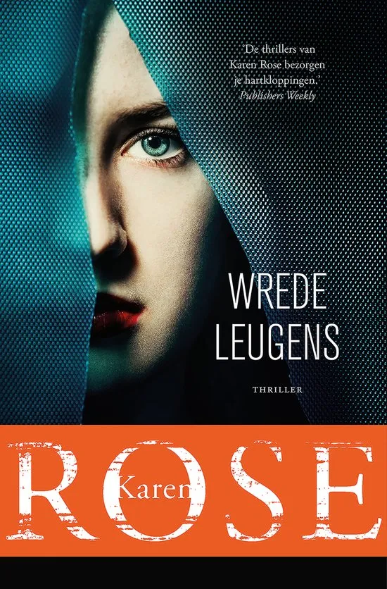 wrede leugens karen rose thriller recensie thrillzone.jpg