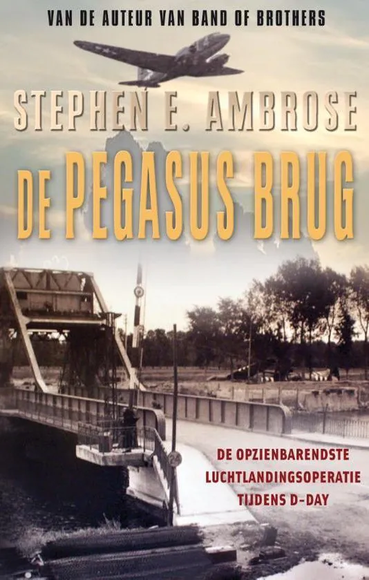 de pegasusbrug stephen e. ambrose oorlog recensie thrillzone.jpg