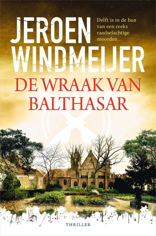 de wraak van balthasar jeroen windmeijer thriller recensie thrillzone.jpg