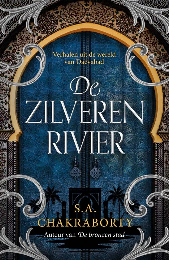 de zilveren rivier s.a. chakraborty fantasy recensie thrillzone.jpg