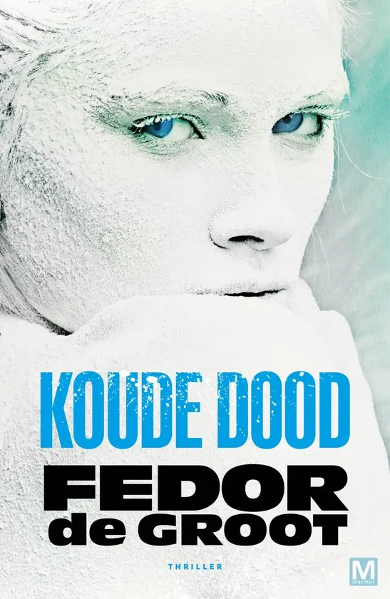 koude dood fedor de groot thriller recensie thrillzone.jpg