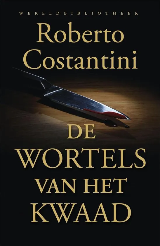 de wortels van het kwaad roberto constantini thriller recensie thrillzone spanning boek.jpg