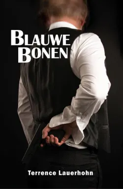 De omslag afbeelding van het boek Lauerhohn, Terrence - Blauwe bonen