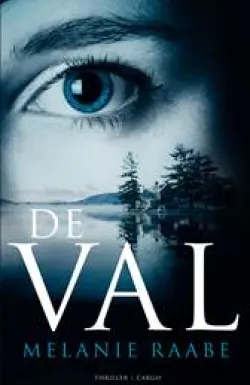 De omslag afbeelding van het boek Raabe, Melanie - De val
