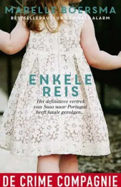 De omslag afbeelding van het boek Boersma, Marelle - Enkele reis