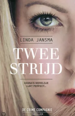 De omslag afbeelding van het boek Jansma, Linda - Tweestrijd
