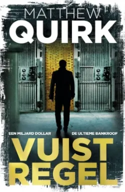 De omslag afbeelding van het boek Quirk, Matthew - Vuistregel