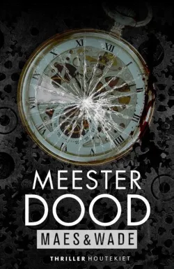 De omslag afbeelding van het boek Maes & Wade - Meester dood