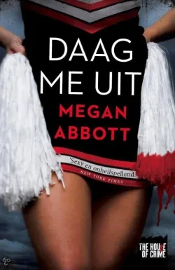 De omslag afbeelding van het boek Abbott, Megan - Daag me uit