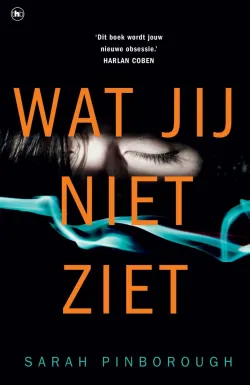 De omslag afbeelding van het boek Pinborough, Sarah - Wat jij niet ziet