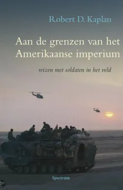 De omslag afbeelding van het boek Robert D., Kaplan - Aan de grenzen van het Amerikaanse imperium