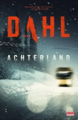 De omslag afbeelding van het boek Dahl, Arne - Achterland