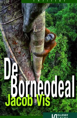 De omslag afbeelding van het boek Vis, Jacob - De Borneodeal