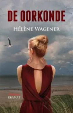 De omslag afbeelding van het boek Wagener, Helene - De oorkonde