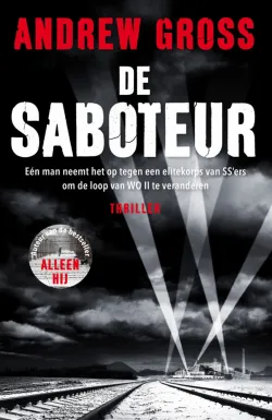 De omslag afbeelding van het boek Gross, Andrew - De saboteur