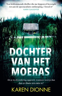 De omslag afbeelding van het boek Dionne, Karen - Dochter van het moeras