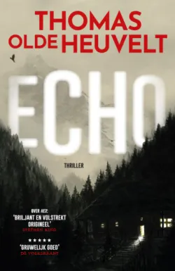De omslag afbeelding van het boek Olde Heuvelt, Thomas - Echo