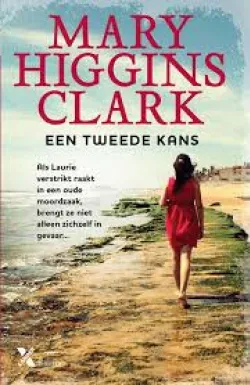 De omslag afbeelding van het boek Higgins Clark, Mary - Een tweede kans