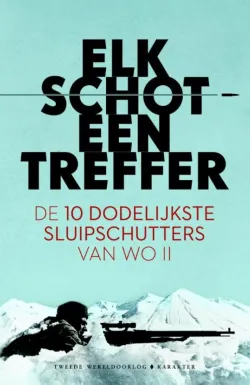 De omslag afbeelding van het boek Gilbert, Adrian - Elk schot een treffer