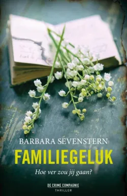 De omslag afbeelding van het boek Sevenstern, Barbara - Familiegeluk