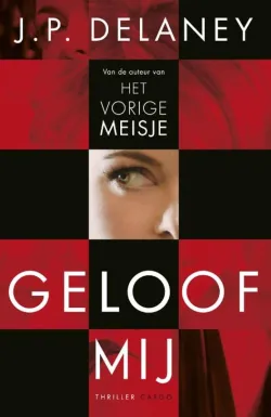 De omslag afbeelding van het boek Delaney, JP - Geloof mij