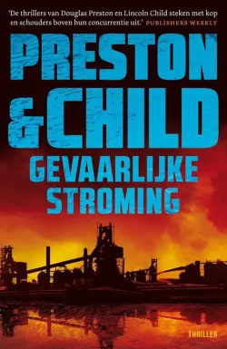 De omslag afbeelding van het boek Preston en Child - Gevaarlijke stroming
